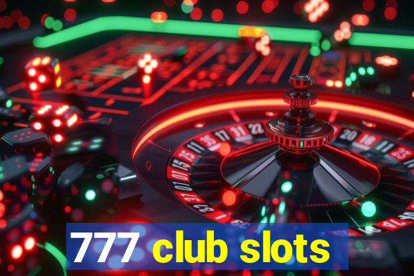 777 club slots